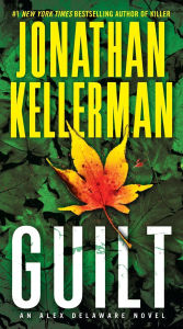 Title: Guilt (Alex Delaware Series #28), Author: Jonathan Kellerman