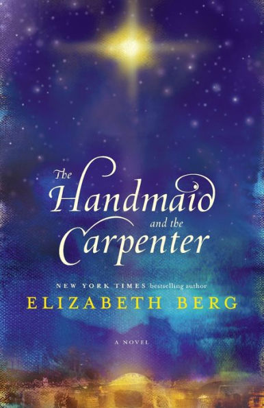 The Handmaid and the Carpenter: A Novel