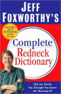 Jeff Foxworthy's Complete Redneck Dictionary