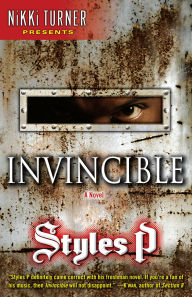 Title: Invincible: A Novel, Author: Styles P