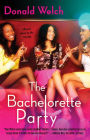 The Bachelorette Party: A Novel