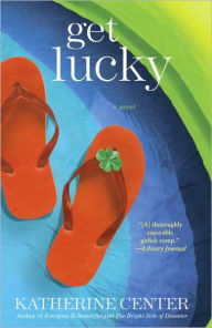 Title: Get Lucky, Author: Katherine Center