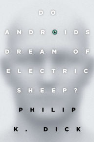 Title: Do Androids Dream of Electric Sheep?: The inspiration for the films Blade Runner and Blade Runner 2049, Author: Philip K. Dick