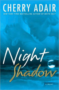 Title: Night Shadow, Author: Cherry Adair