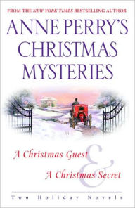 Title: Anne Perry's Christmas Mysteries: Two Holiday Novels, Author: Anne Perry
