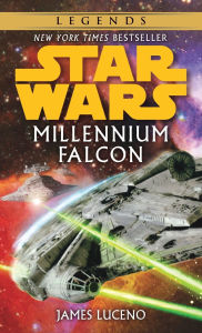 Title: Millennium Falcon: Star Wars Legends, Author: James Luceno