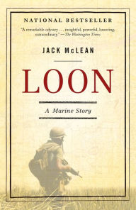Title: Loon: A Marine Story, Author: Jack McLean