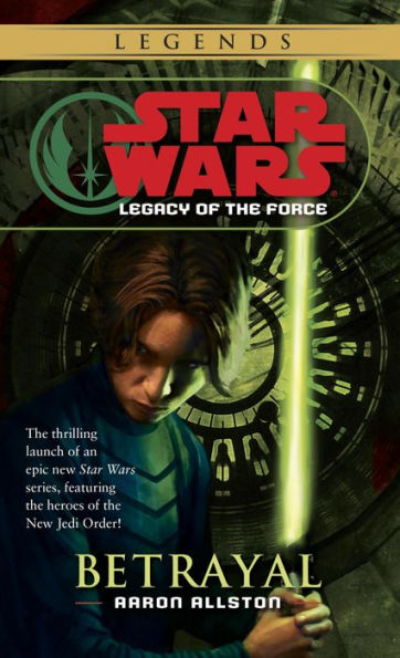 Betrayal (Star Wars: Legacy of the Force #1)