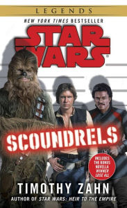Title: Scoundrels: Star Wars Legends, Author: Timothy Zahn