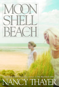 Title: Moon Shell Beach, Author: Nancy Thayer