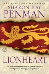 Title: Lionheart: A Novel, Author: Sharon Kay Penman