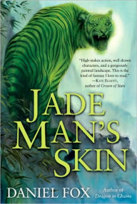 Title: Jade Man's Skin (Moshui, the Books of Stone and Water Series #2), Author: Daniel Fox