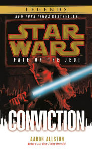 Star Wars Fate of the Jedi #7: Conviction
