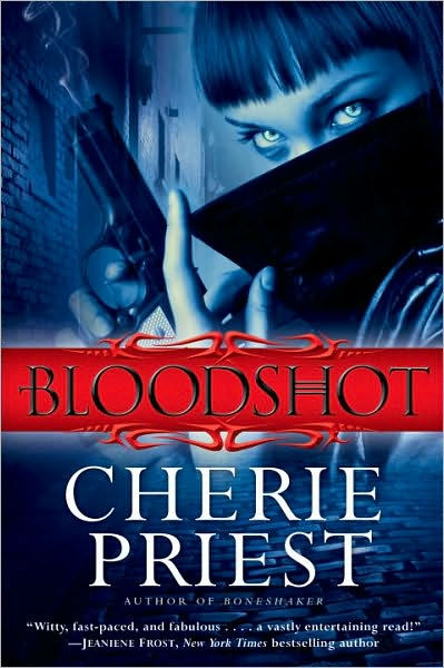 Raylene Young - Bloodshot (Cheshire Red Reports Series #1) by Cherie Priest, Paperback |  Barnes & NobleÂ®