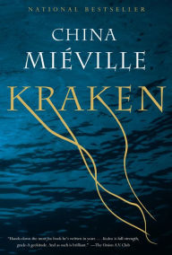 Title: Kraken, Author: China Mieville