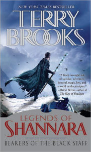 Title: Bearers of the Black Staff (Legends of Shannara Series #1), Author: Terry Brooks