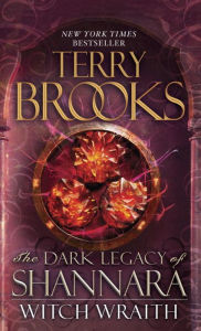 Title: Witch Wraith (Dark Legacy of Shannara Series #3), Author: Terry Brooks