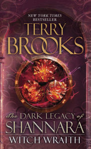 Title: Witch Wraith (Dark Legacy of Shannara Series #3), Author: Terry Brooks
