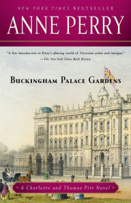 Title: Buckingham Palace Gardens (Thomas and Charlotte Pitt Series #25), Author: Anne Perry