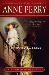 Title: Brunswick Gardens (Thomas and Charlotte Pitt Series #18), Author: Anne Perry