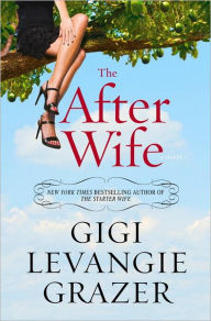 Title: The After Wife, Author: Gigi Levangie Grazer
