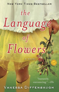 Title: The Language of Flowers, Author: Vanessa Diffenbaugh