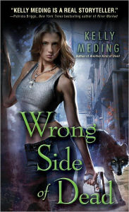 Title: Wrong Side of Dead, Author: Kelly Meding