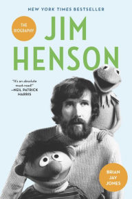 Jim Henson: The Biography