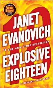 Title: Explosive Eighteen (Stephanie Plum Series #18), Author: Janet Evanovich