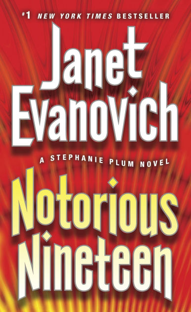 Notorious Nineteen Stephanie Plum Series 19 By Janet Evanovich Paperback Barnes Noble