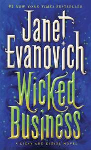 Title: Wicked Business (Lizzy and Diesel Series #2), Author: Janet Evanovich