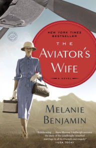 Title: The Aviator's Wife: A Novel, Author: Melanie Benjamin