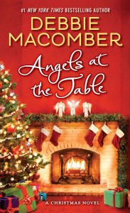 Title: Angels at the Table: A Christmas Novel, Author: Debbie Macomber