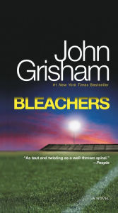 Title: Bleachers, Author: John Grisham
