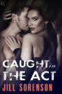 Caught in the Act: A Novel