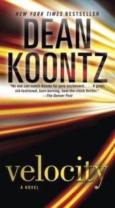Title: Velocity: A Novel, Author: Dean Koontz