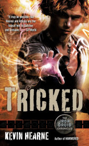 Title: Tricked (Iron Druid Chronicles #4), Author: Kevin Hearne