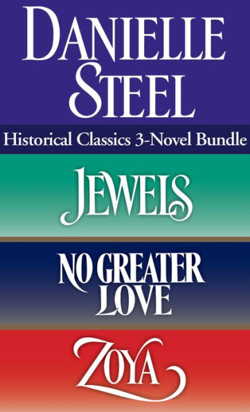 Historical Classics 3-Novel Bundle: Jewels, No Greater Love, and Zoya