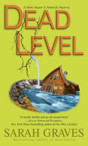 Title: Dead Level (Home Repair Is Homicide Series #15), Author: Sarah Graves