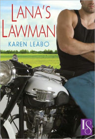 Title: Lana's Lawman: A Loveswept Classic Romance, Author: Karen Leabo