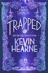 Trapped (Iron Druid Chronicles Series #5)
