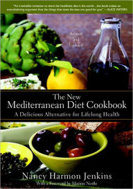 Title: The New Mediterranean Diet Cookbook: A Delicious Alternative for Lifelong Health, Author: Nancy Harmon Jenkins