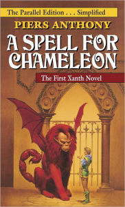 Title: A Spell for Chameleon (The Parallel Edition... Simplified), Author: Piers Anthony