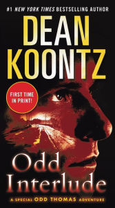 Title: Odd Interlude: A Special Odd Thomas Adventure, Author: Dean Koontz