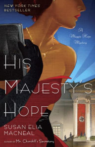 Title: His Majesty's Hope (Maggie Hope Series #3), Author: Susan Elia MacNeal
