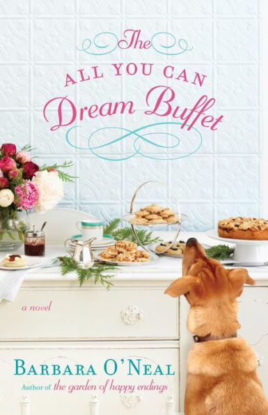 The All You Can Dream Buffet: A Novel