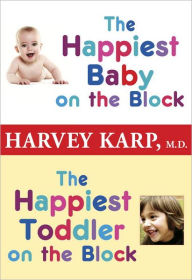 Title: The Happiest Baby on the Block and The Happiest Toddler on the Block 2-Book Bundle, Author: Harvey Karp