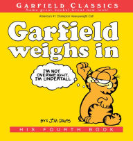 Title: Garfield Weighs In: His 4th Book, Author: Jim Davis