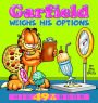 Garfield Weighs His Options: His 49th Book