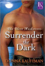 The Three Musketeers: Surrender the Dark: A Loveswept Classic Romance